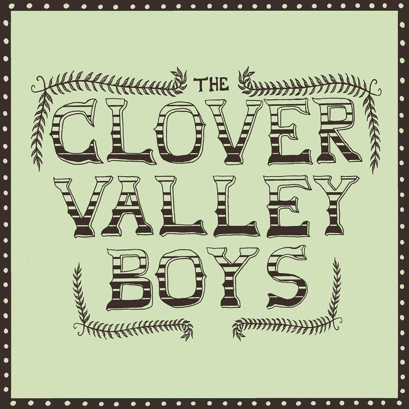 The Clover Valley Boys
