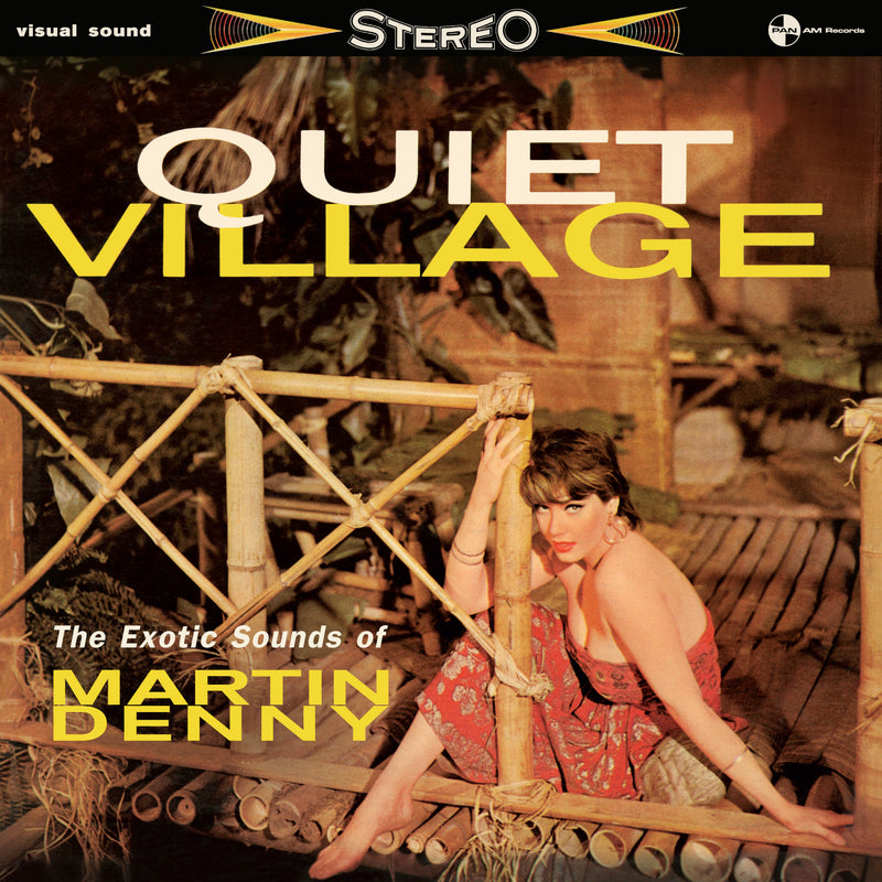Quiet Village: The Exotics Sounds of Martin Denny (+5 Bonus Tracks)