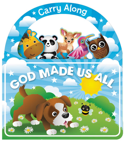 Carry Along God Made Us All (Board Book) — Toddler Faith-Based Rhyming Book with Handle, Celebrating Diversity and God’s Love