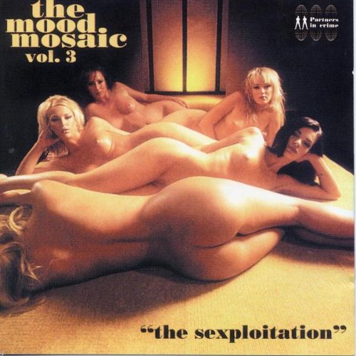 Mood Mosaic Vol. 3 - The Sexploitation