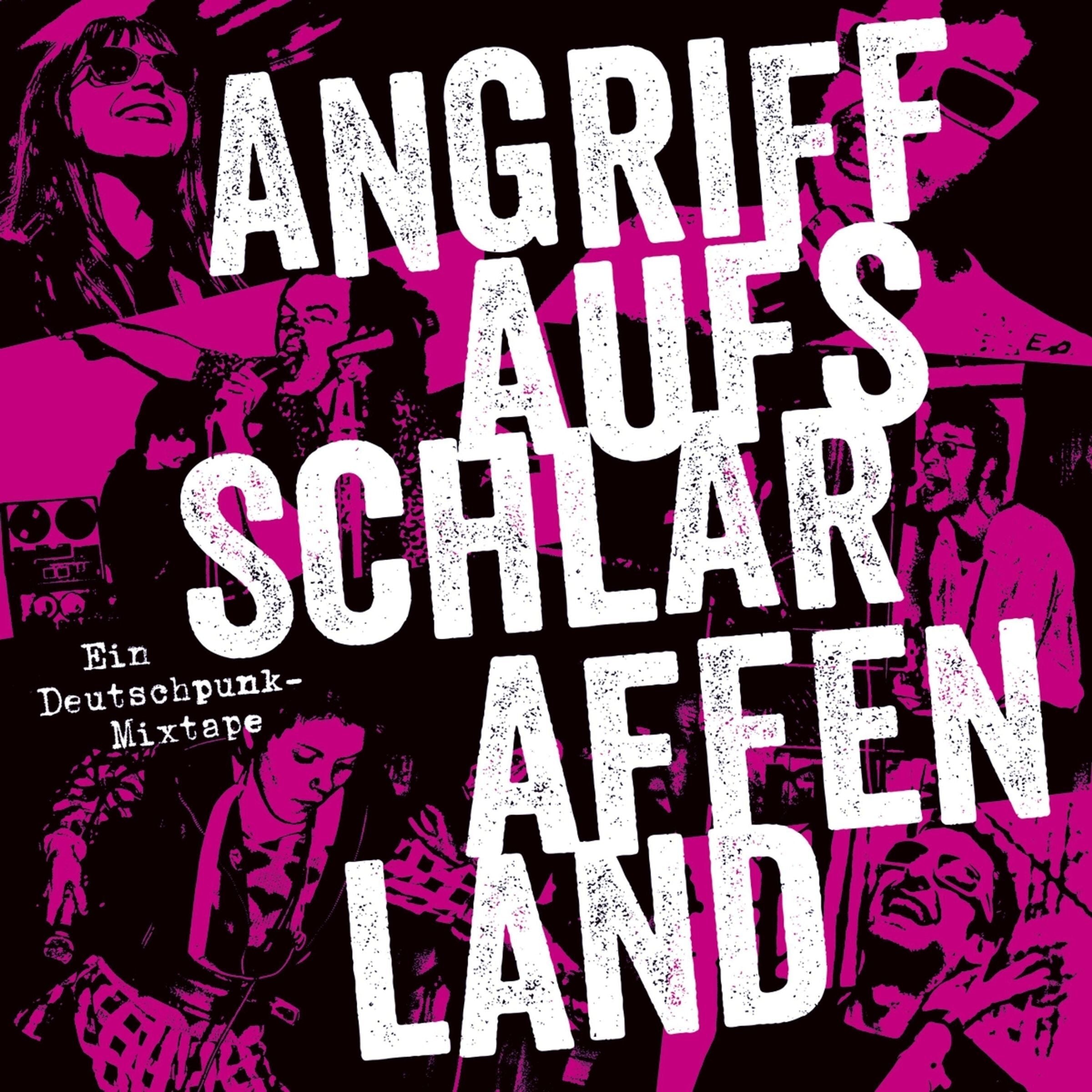 Angriff Auf's Schlaraffenland: Ein Deutshcpunk Mixtape
