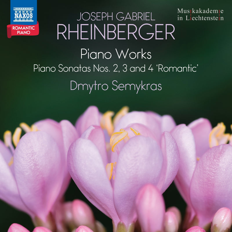 Joseph Gabriel Rheinberger: Piano Works: Piano Sonatas Nos. 2, 3 and 4 'Romantic'