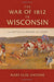 The War Of 1812 In Wisconsin