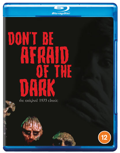 Don't Be Afraid of the Dark