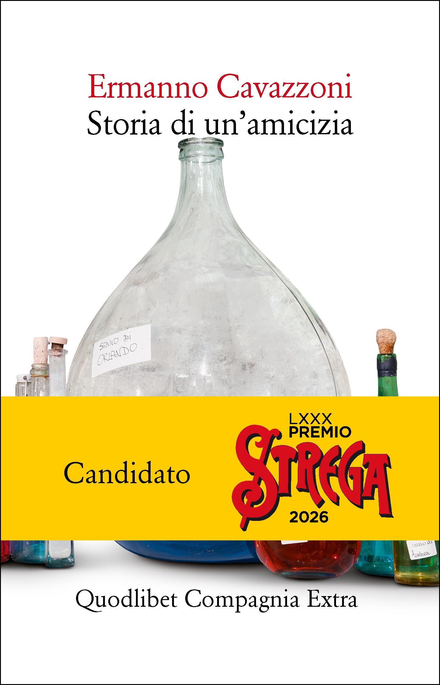 Ermanno Cavazzoni - Storia Di Un`Amicizia