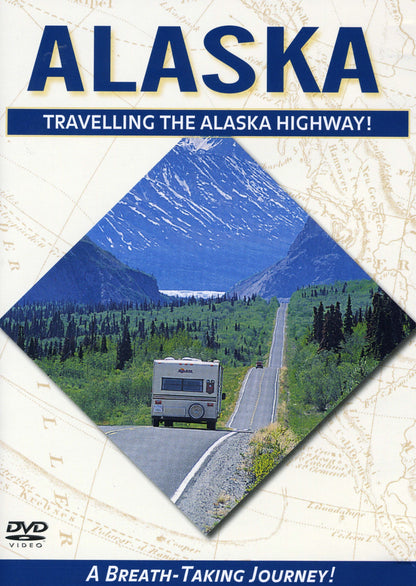 Alaska - Travelling The Alska Highway