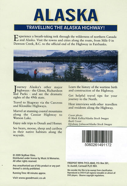 Alaska - Travelling The Alska Highway