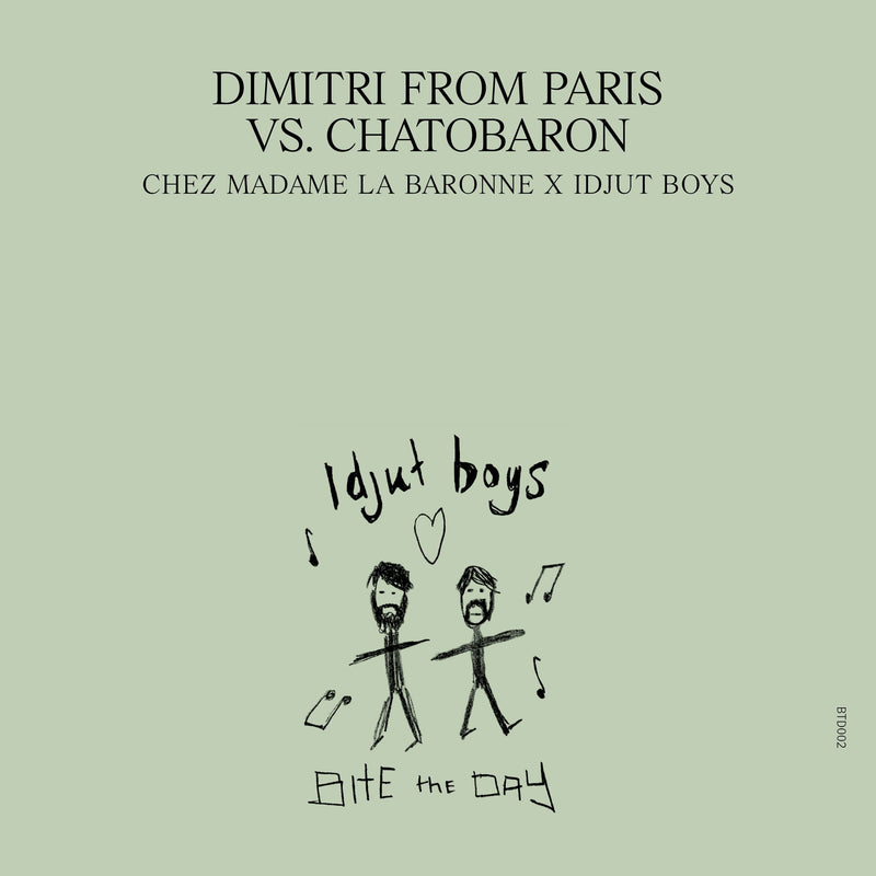 Chez Madame La Baronne X Idjut Boys: Unreleased Idjut Boys Versions