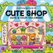 Cute Shop - Cute & Cozy Kleurboek