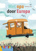 Met opa door Europa - AVI E5