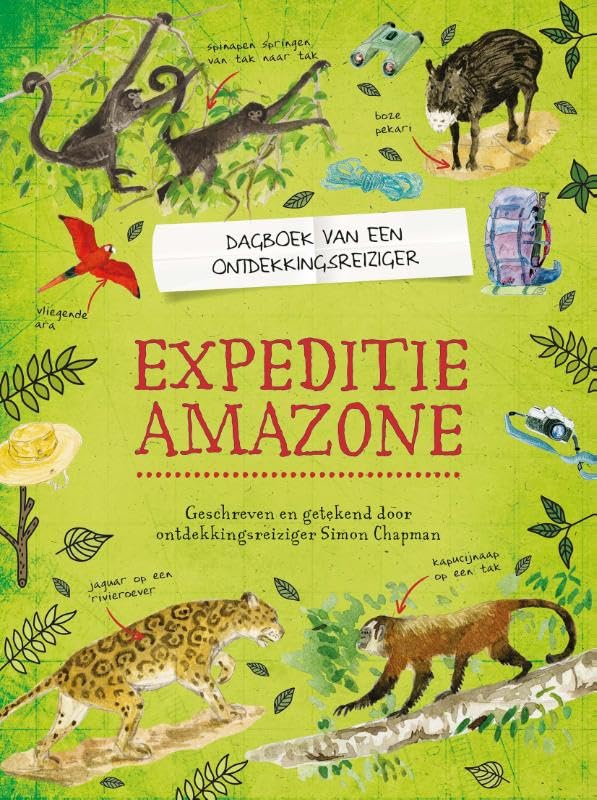 Dagboek van een Ontdekkingsreiziger - Expeditie Amazone