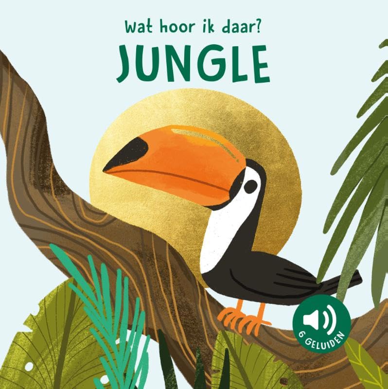 Jungle - Wat Hoor Ik Daar? - 6 Geluiden