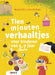Tien minuten verhaaltjes om zelf te lezen voor kinderen 5-7