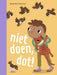 niet doen dot - AVI Start