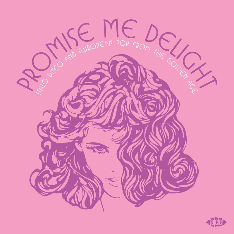 Promise Me Delight: Italo Disco and European Pop from the Golden Age
