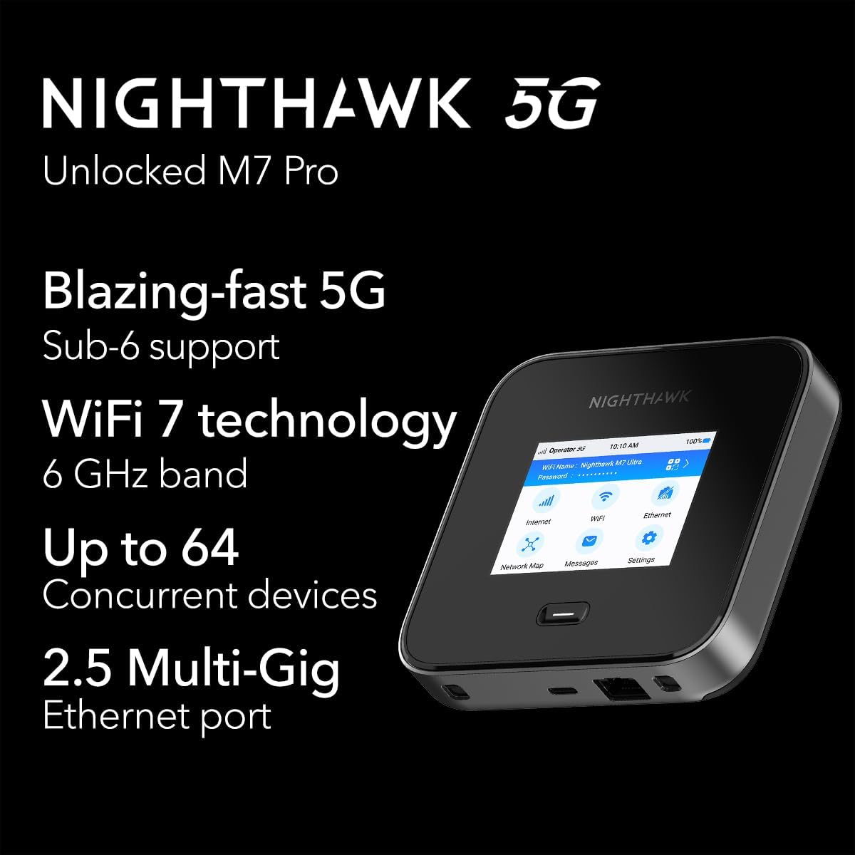 NETGEAR Nighthawk M7 Pro Mobile Hotspot Router 5G, Unlocked, International Roaming 125 Countries, WiFi 7, Portable Device for Travel, 13 Hour Battery Life (MR7450