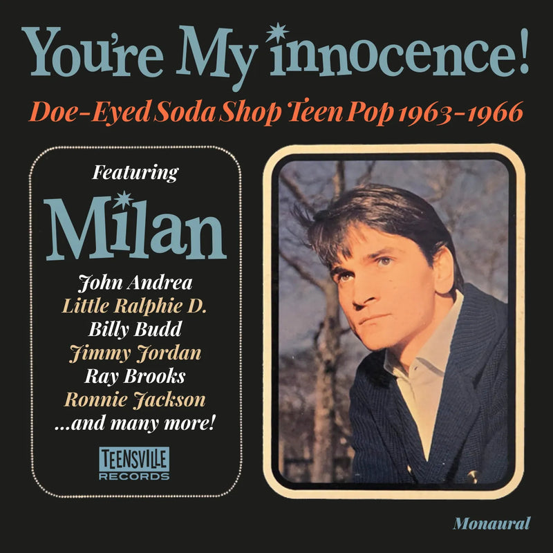 You're My Innocence!: Doe-eyed Soda Shop Teen Pop 1963-1966