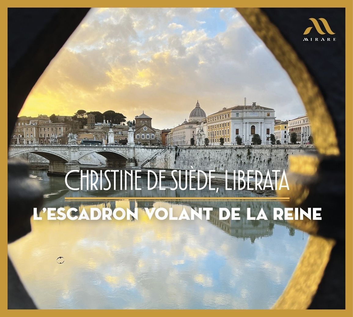L'Escadron Volant De La Reine: Christine De Suède, Liberata
