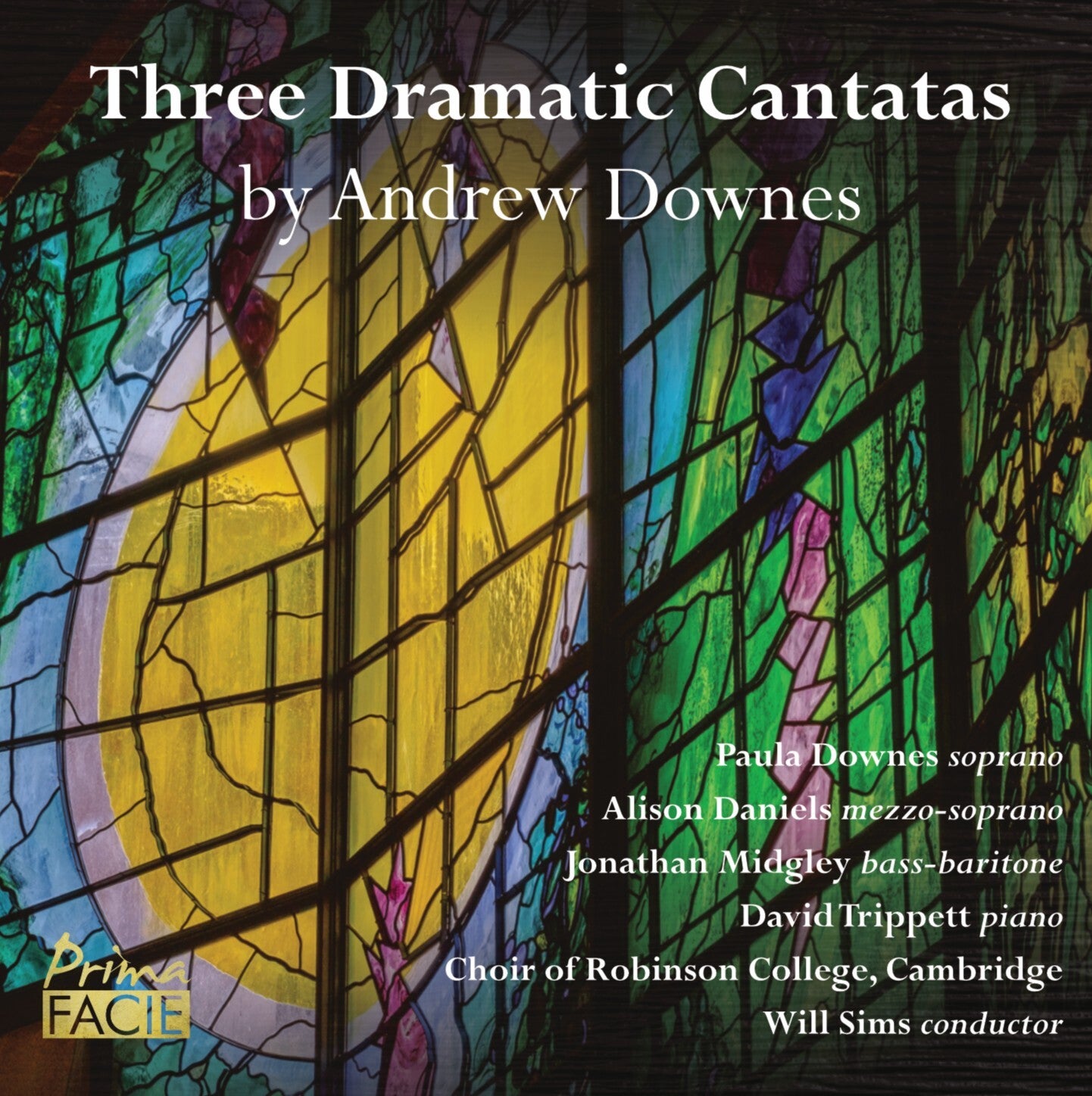 Three Dramatic Cantatas By Andrew Downes