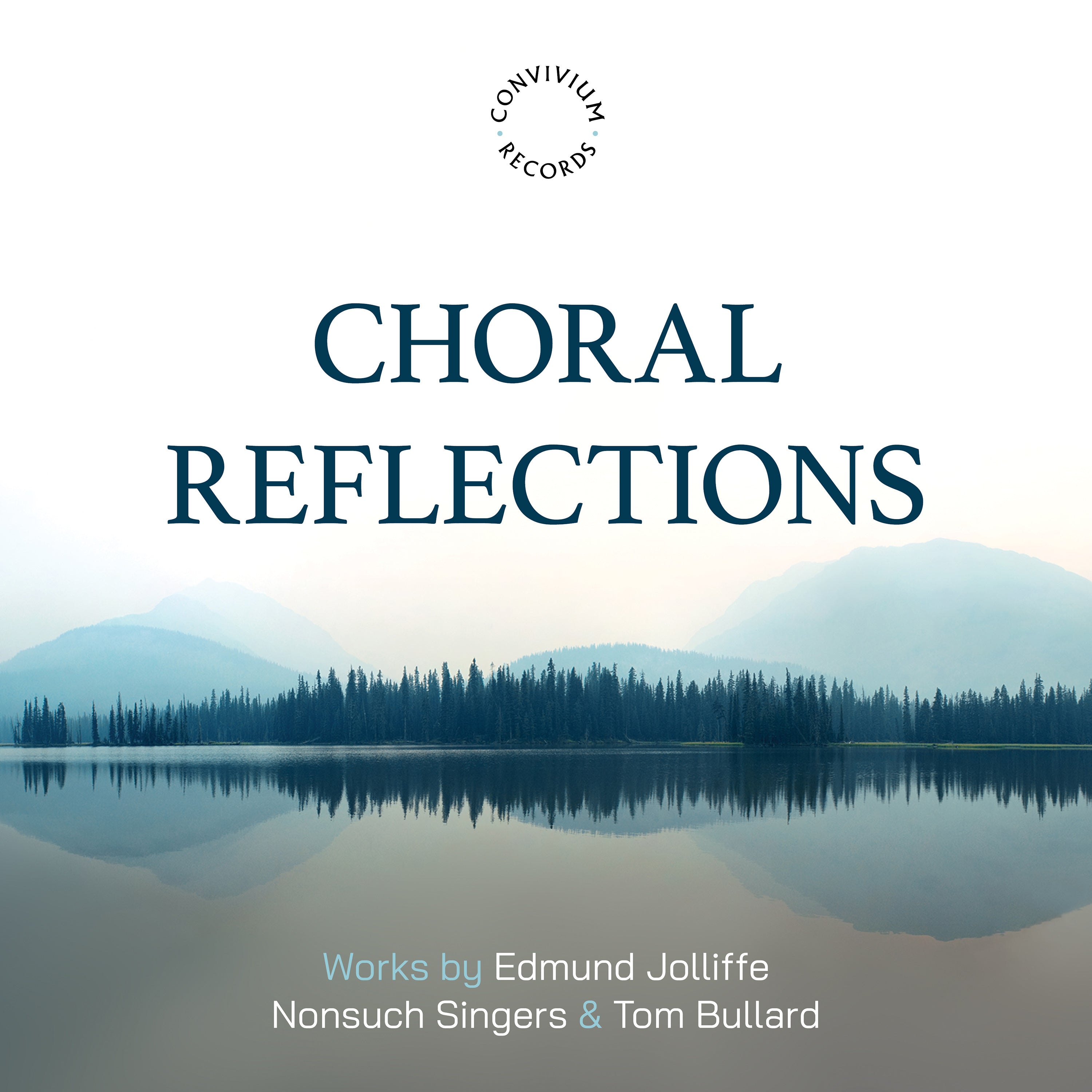 Choral Reflections: Works By Edmund Jolliffe