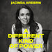 A Different Kind of Power: Read by the author, Jacinda Ardern