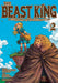 The Beast King: Master of Medicines Vol. 2 (The Beast King and His Apprentice