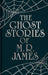 The Ghost Stories of M. R. James