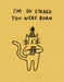 Humor Us Greeting Cards: Birthday - I'm So Stoked You Were Born (Pack of 6
