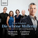 Franz Schubert: Die Schöne Müllerin: A New Arrangement for Voice and String Quartet