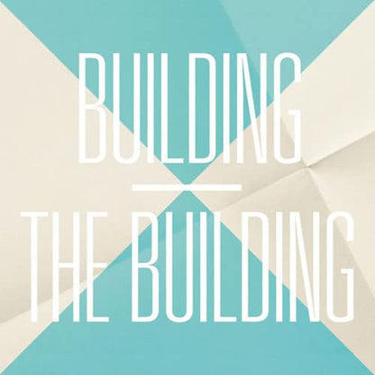 The Building Vol.2