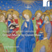 Accende Lumen Sensibus: Organ Music By David Maw