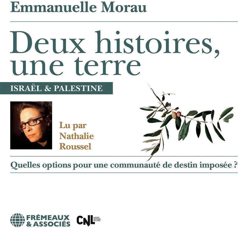 Deux Histoires, Une Terre-Israel & Palestine