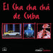 El Cha Cha Cha de Cuba