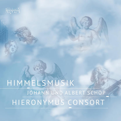 Johann Und Albert Schop: Himmelsmusik