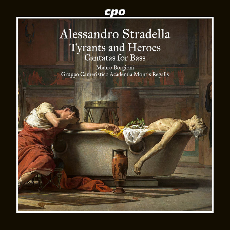 Alessandro Stradella: Tyrants and Heroes