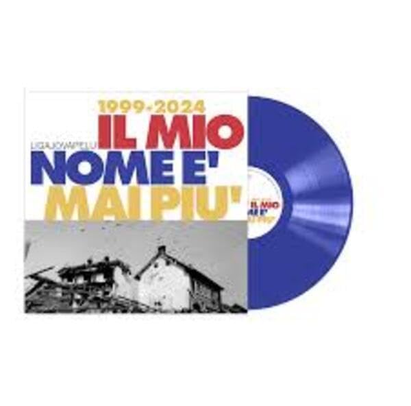 Il Mio Nome E' Mai Piu' (1999-2024) (Vinile Blu