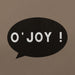 O'joy!