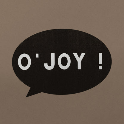 O'joy!