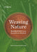 Weaving Nature