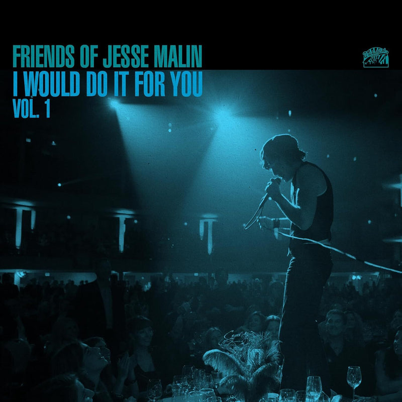 Friends of Jesse Malin: I Would Do It for You (Vol. 1)