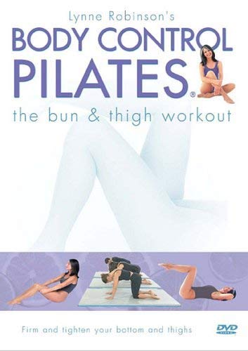 Body Control Pilates: The Bun And Thigh Workout