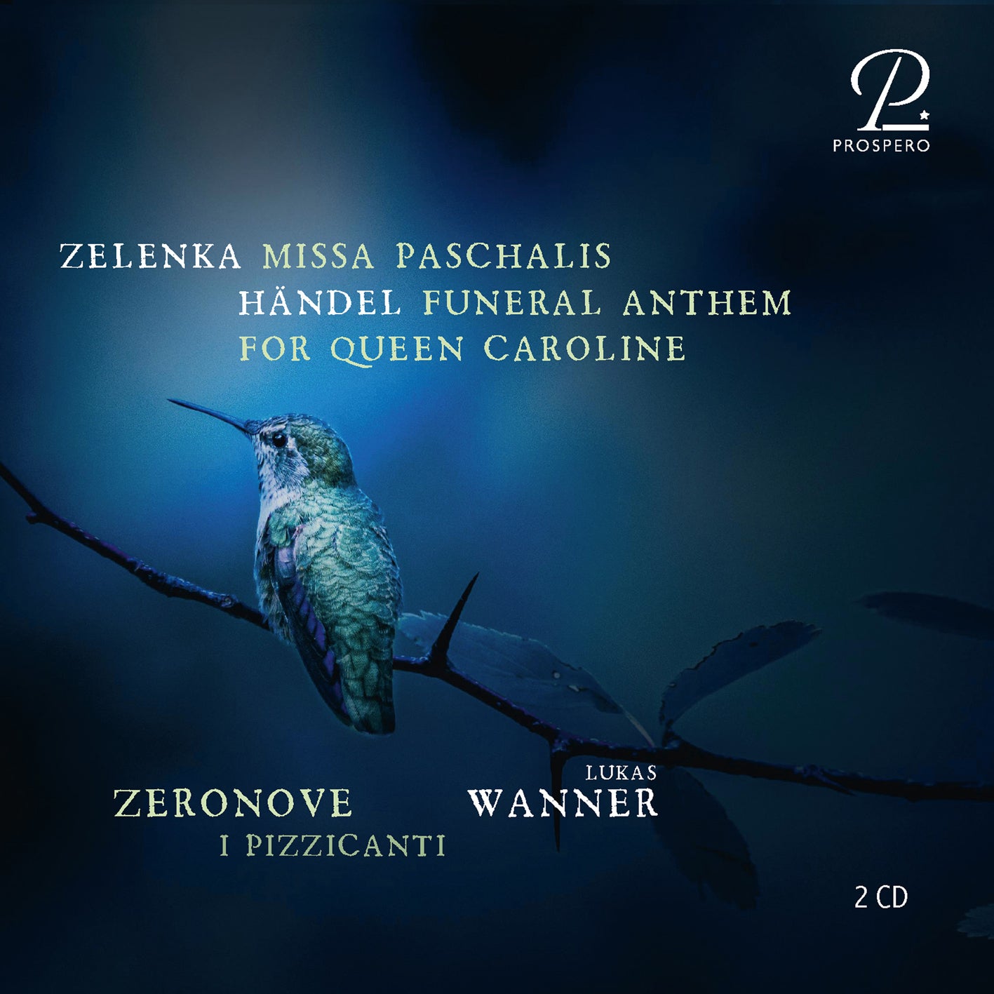 Zelenka Missa Paschalis, Zwv 7 | Handel: Funeral Anthem For Queen Caroline, Hwv 264