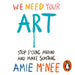 We Need Your Art