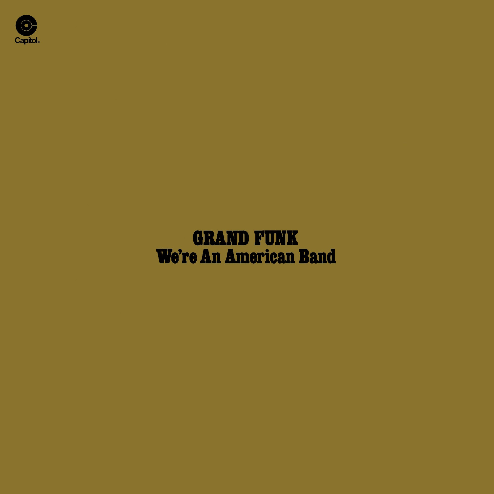 We're an American Band (Limited Edition)
