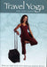 Travel Yoga With Julie Lazaroff