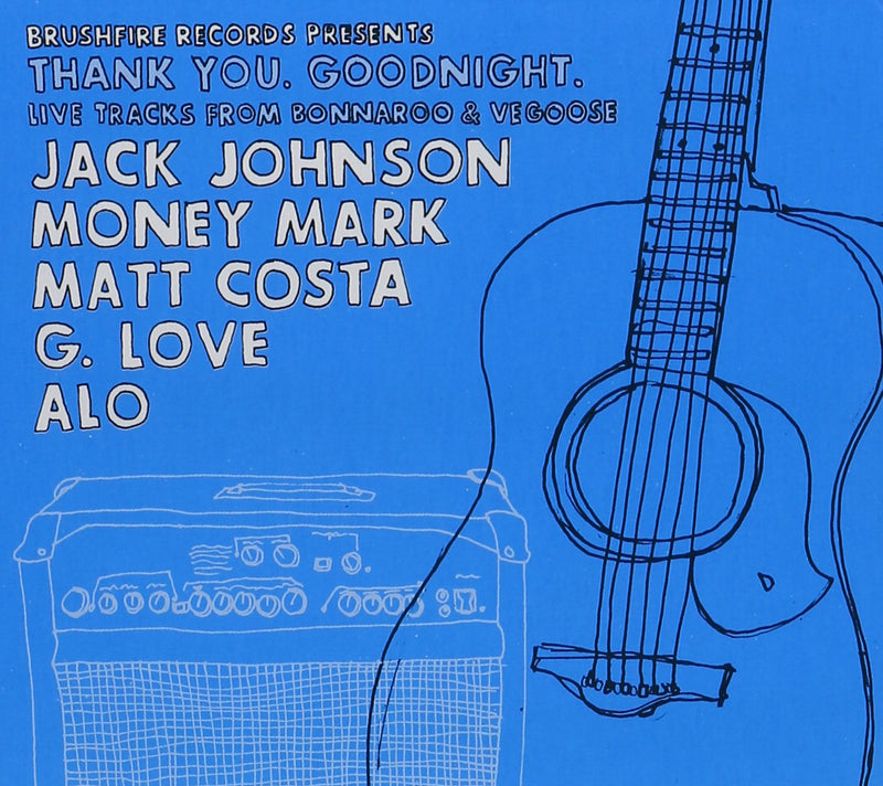 Thank You Goodnight. Live Tracks From Bonnaroo & V