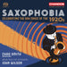 Saxophobia: Celebrating the Sax Craze of the 1920s