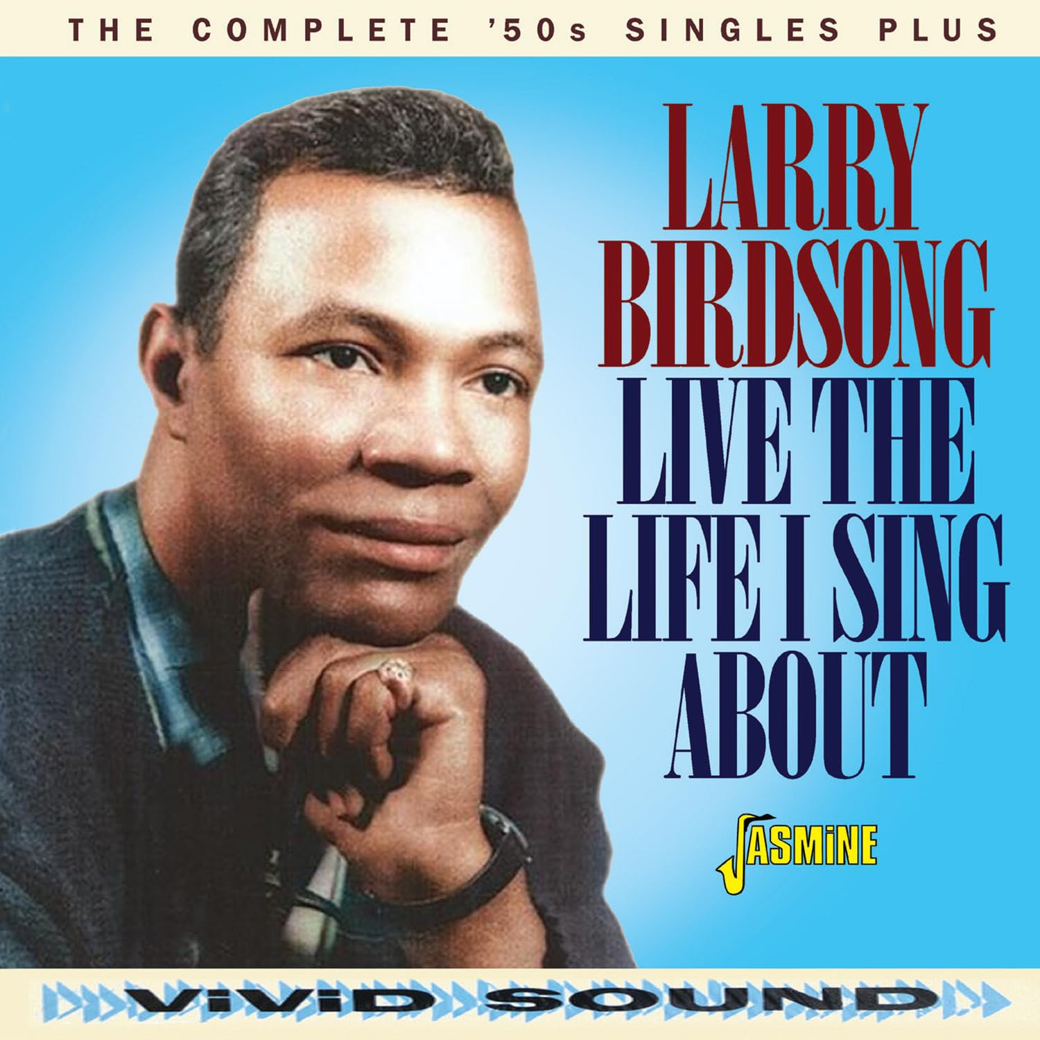 Live the Life I Sing About - the Complete 50s Sing