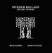 Murder Ballads (Incest Songs)