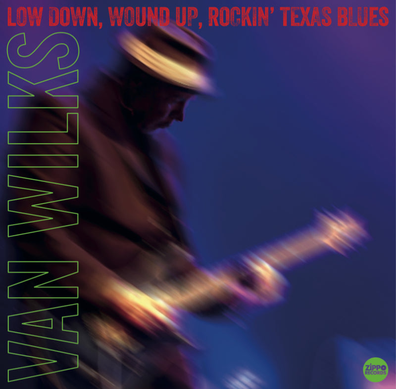 Low Down, Wound Up, Rockin' Texas Blues